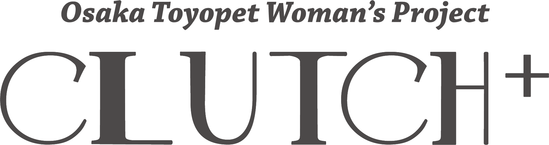 Osaka Toyopet Woman’sProject CLUTCH＋
